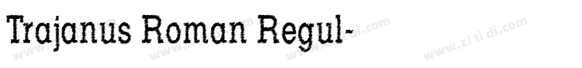 Trajanus Roman Regul字体转换